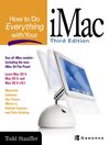 How to Do Everything with Your iMac By Todd Stauffer